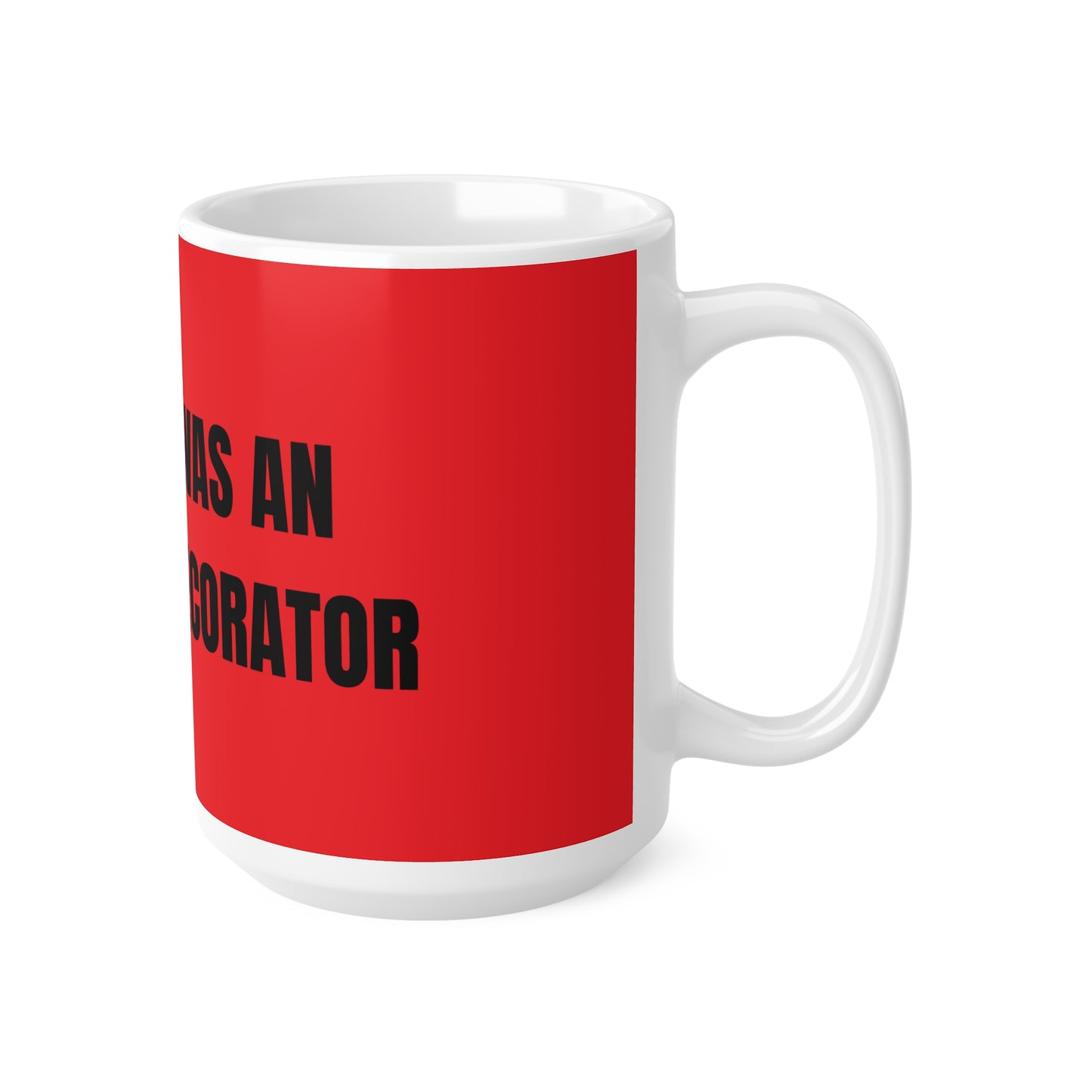 Taza "The Guy Was an Interior Decorator" - Colección Mafia & Drama