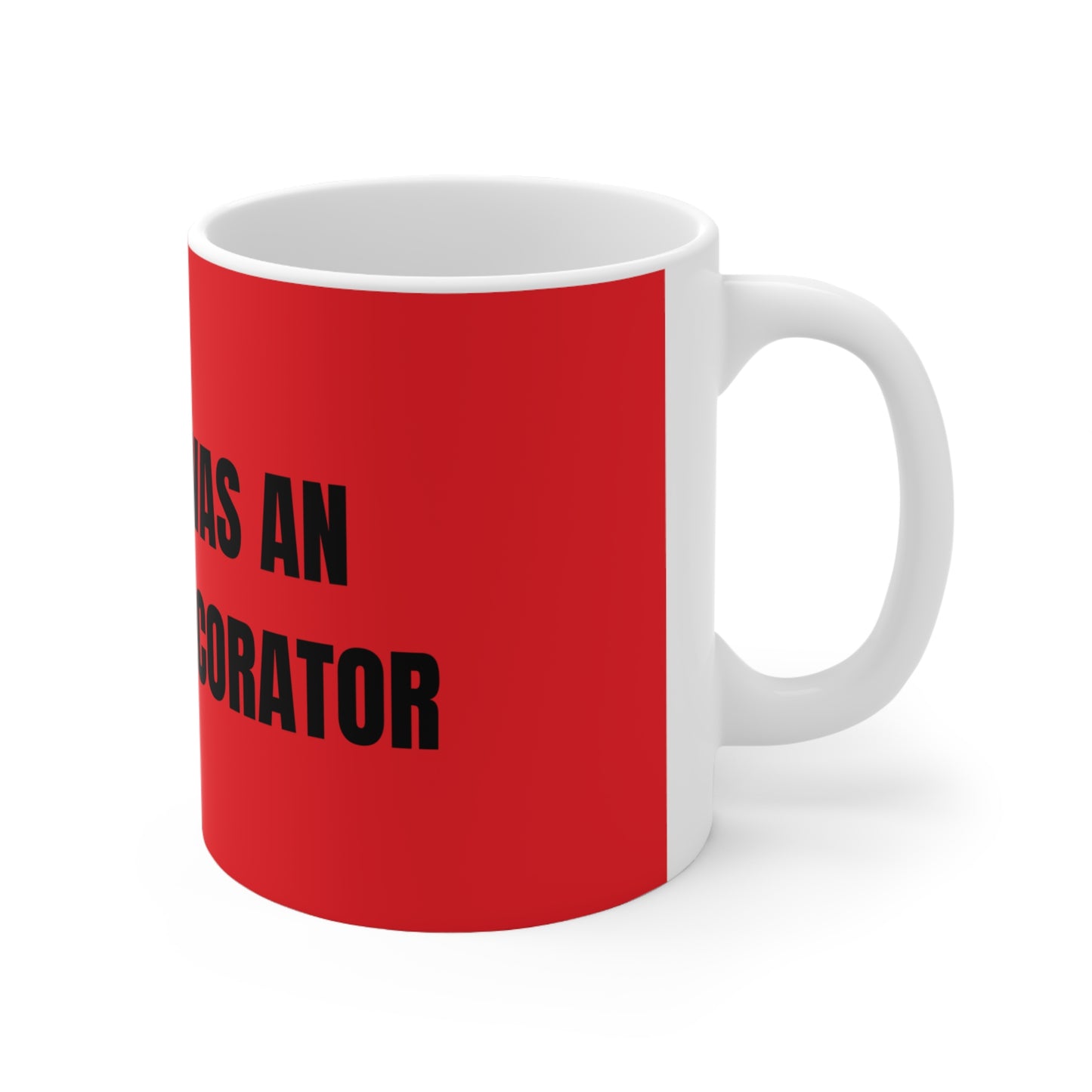Taza "The Guy Was an Interior Decorator" - Colección Mafia & Drama