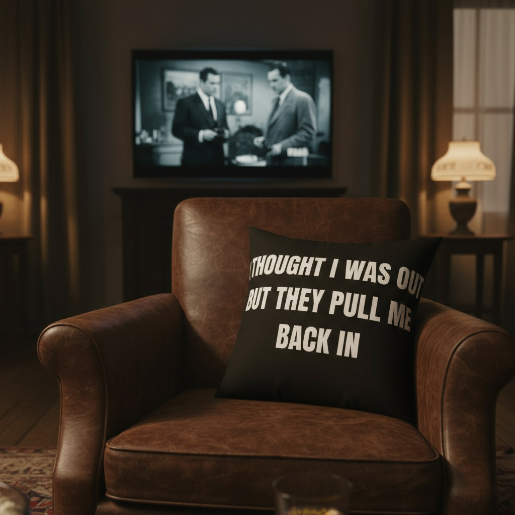 Cojín “They Pull Me Back In” – Colección Mafia & Drama
