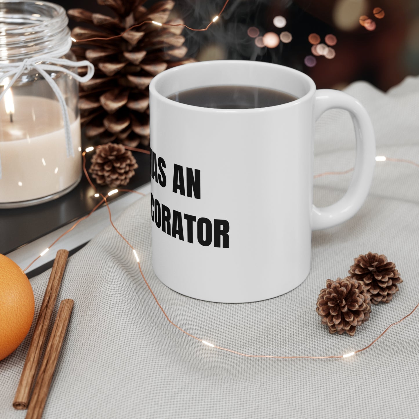 Taza "The Guy Was an Interior Decorator" - Colección Mafia & Drama