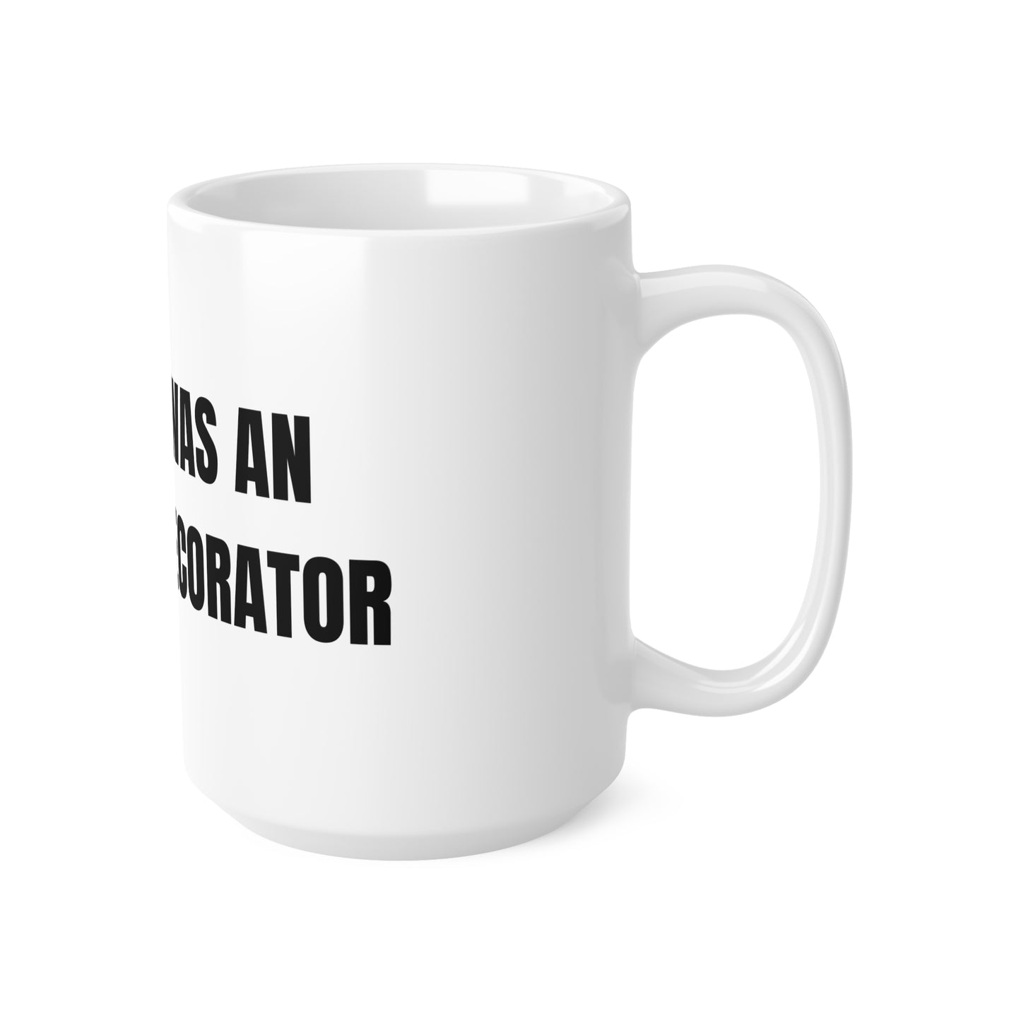 Taza "The Guy Was an Interior Decorator" - Colección Mafia & Drama
