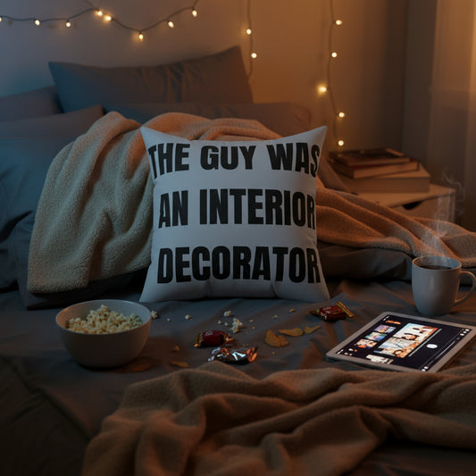Cojín "The guy was an Interior Decorator" - Colección Mafia & Drama