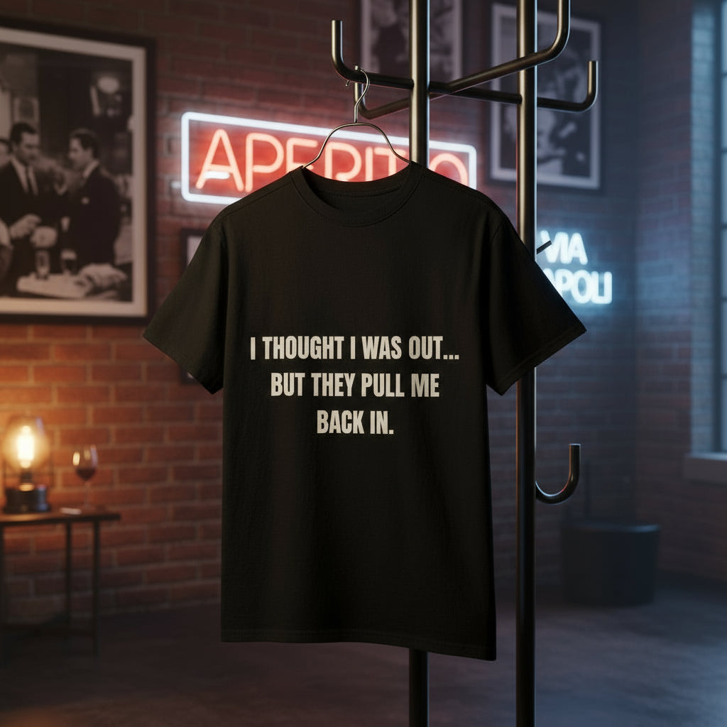 Camiseta “They Pull Me Back In...” – Colección Mafia & Drama