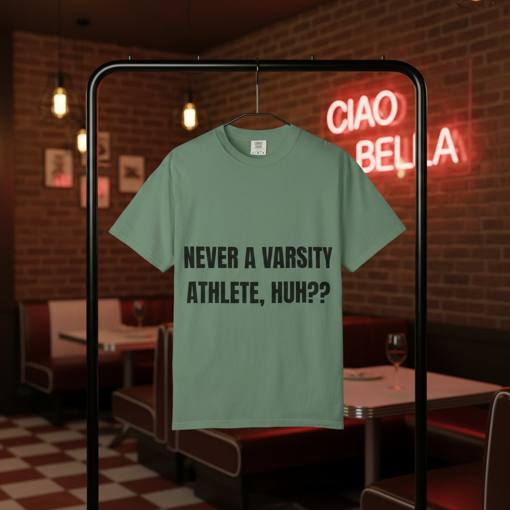 Camiseta “Never a Varsity Athlete, Huh?” – Colección Mafia & Drama