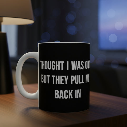 Taza "They Pull Me Back In..." - Colección Mafia & Drama