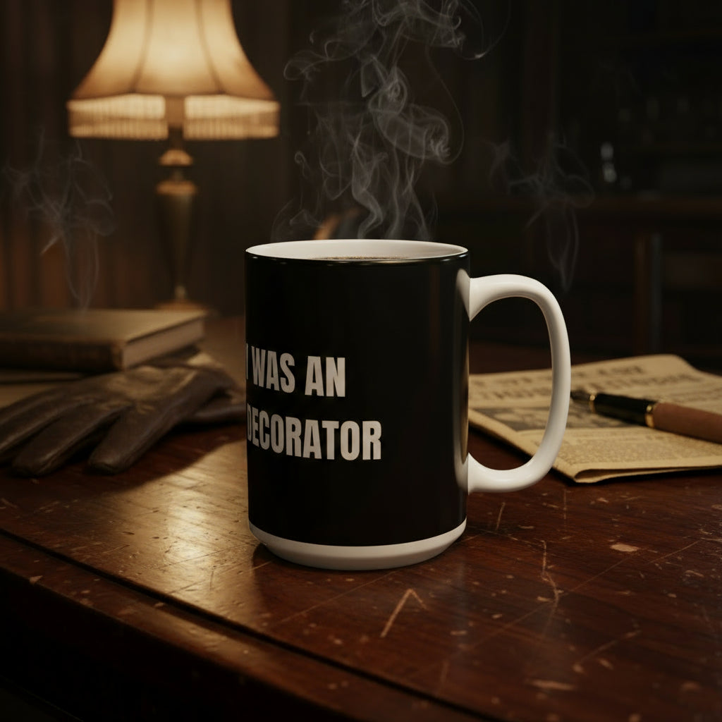 Taza "The Guy Was an Interior Decorator" - Colección Mafia & Drama
