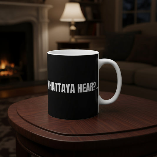 Taza “Whattaya Hear? Whattaya Say?” – Colección Mafia & Drama
