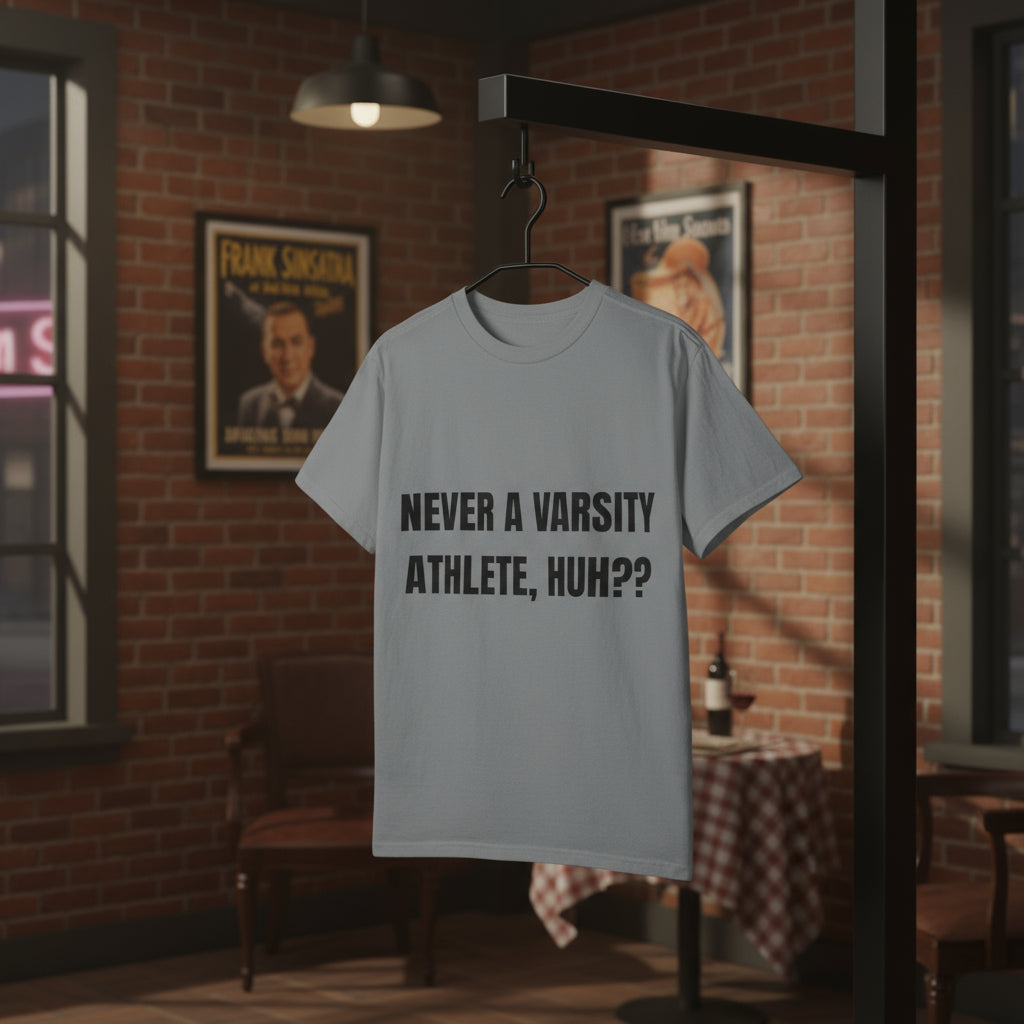 Camiseta “Never a Varsity Athlete, Huh?” – Colección Mafia & Drama