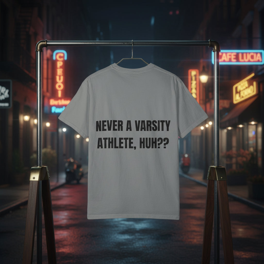 Camiseta “Never a Varsity Athlete, Huh?” – Colección Mafia & Drama