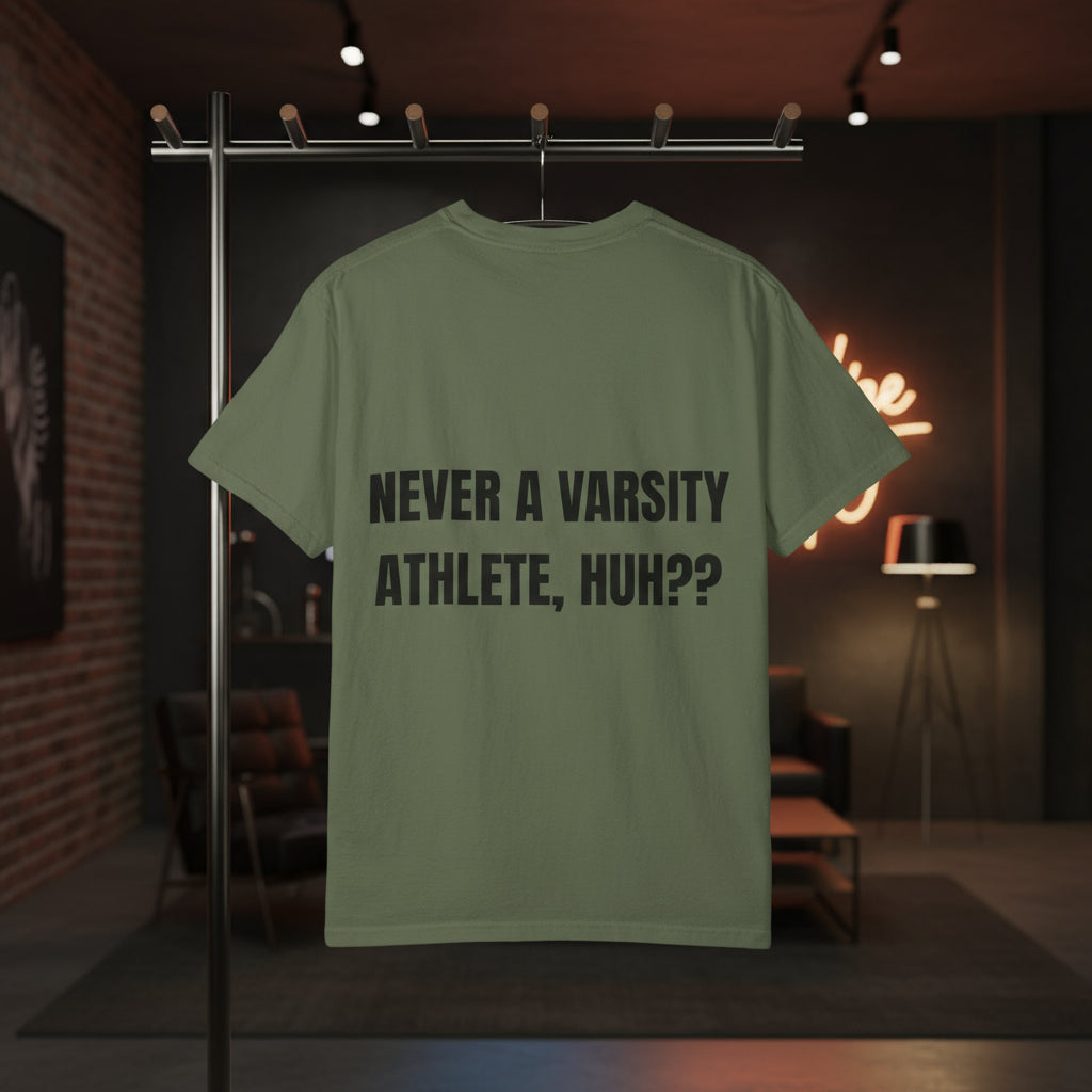 Camiseta “Never a Varsity Athlete, Huh?” – Colección Mafia & Drama