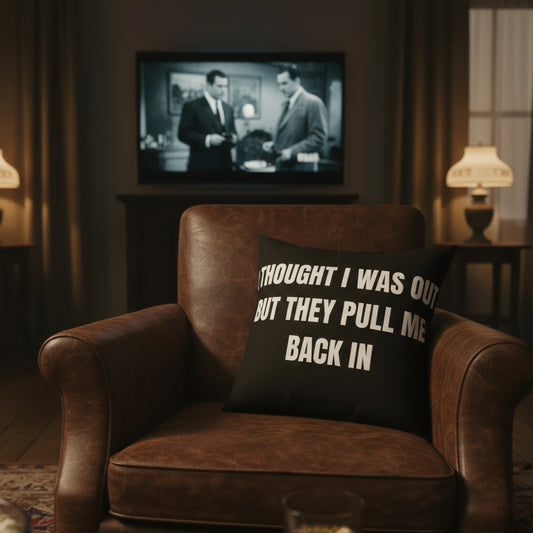 Cojín “They Pull Me Back In” – Colección Mafia & Drama