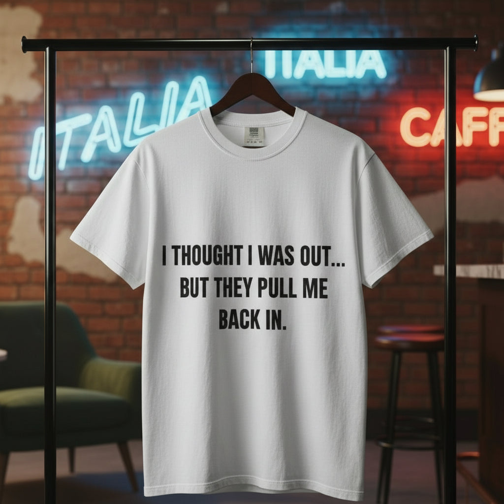 Camiseta “They Pull Me Back In...” – Colección Mafia & Drama
