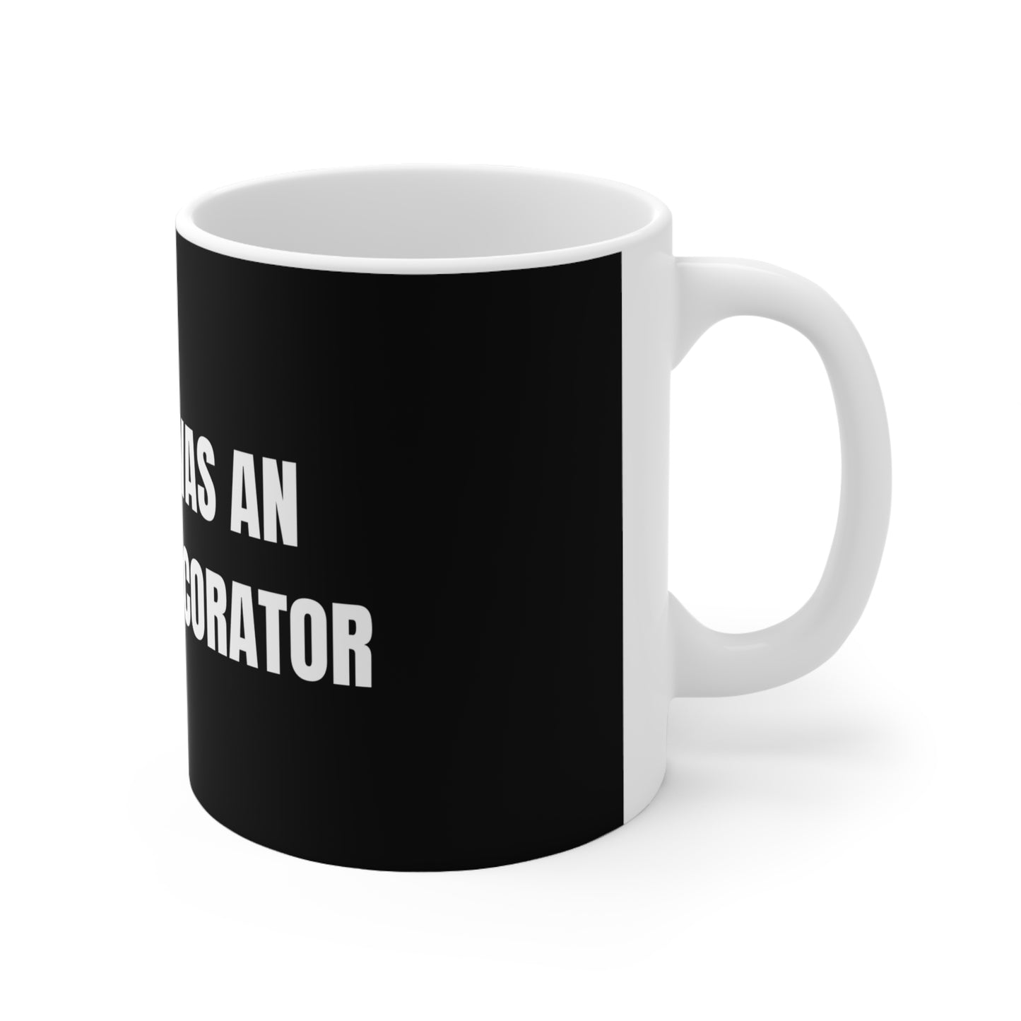 Taza "The Guy Was an Interior Decorator" - Colección Mafia & Drama