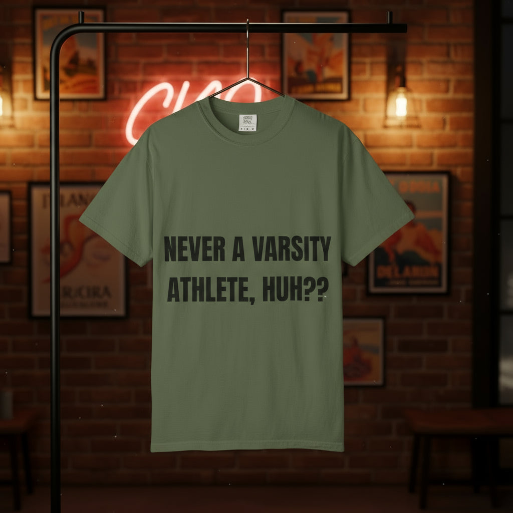Camiseta “Never a Varsity Athlete, Huh?” – Colección Mafia & Drama